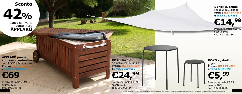 86 10 ROXO tavolo diametro cm 65, grigio 24, 99 Prezzo normale 39,99 sconto 37% cod. 202.098.