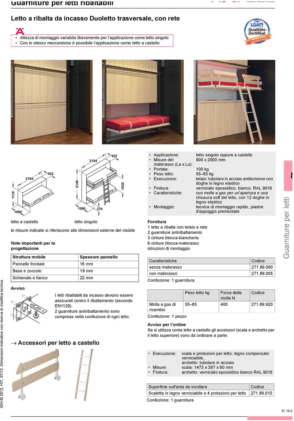 castello letto a castello letto singolo le misure indicate si riferiscono alle dimensioni esterne del mobile Note importanti per la progettazione Struttura mobile Pannello frontale Base e zoccolo