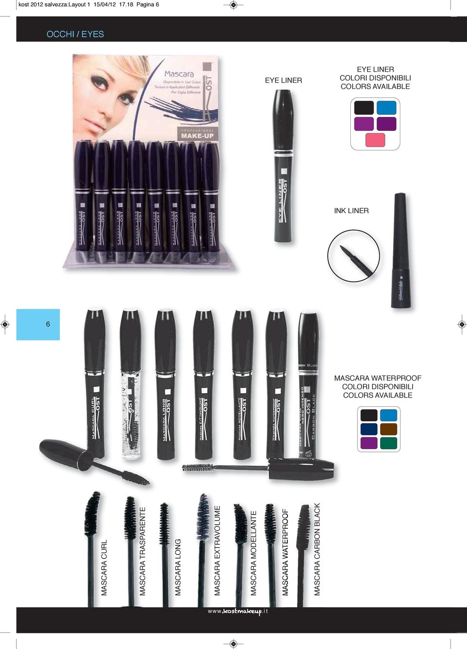 AVAILABLE INK LINER 6 MASCARA WATERPROOF COLORI DISPONIBILI COLORS AVAILABLE