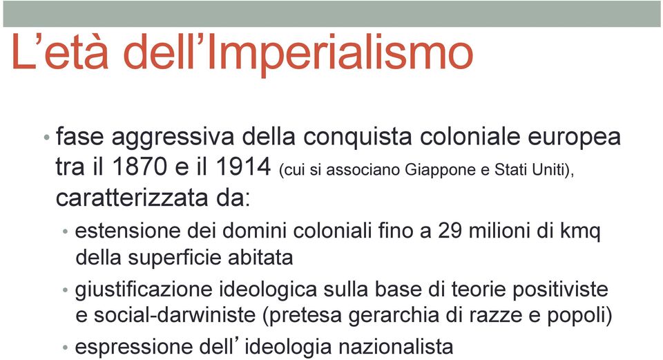 a 29 milioni di kmq della superficie abitata giustificazione ideologica sulla base di teorie