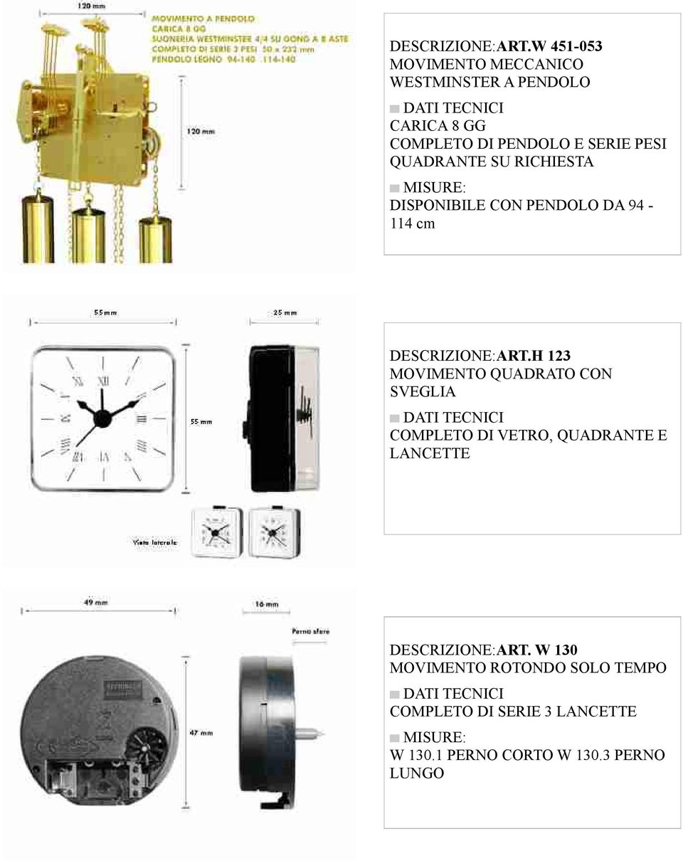 H 123 MOVIMENTO QUADRATO CON SVEGLIA COMPLETO DI VETRO, QUADRANTE E LANCETTE ART.