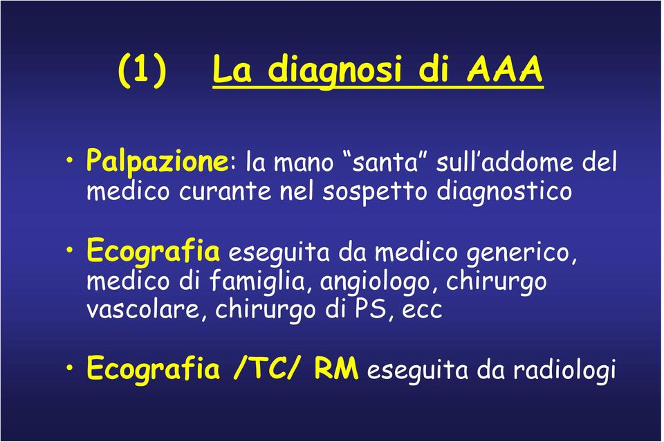 da medico generico, medico di famiglia, angiologo, chirurgo