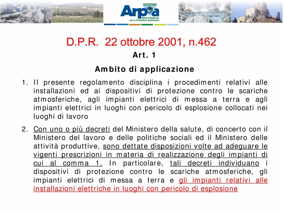 elettrici in luoghi con pericolo di esplosione collocati nei luoghi di lavoro 2.