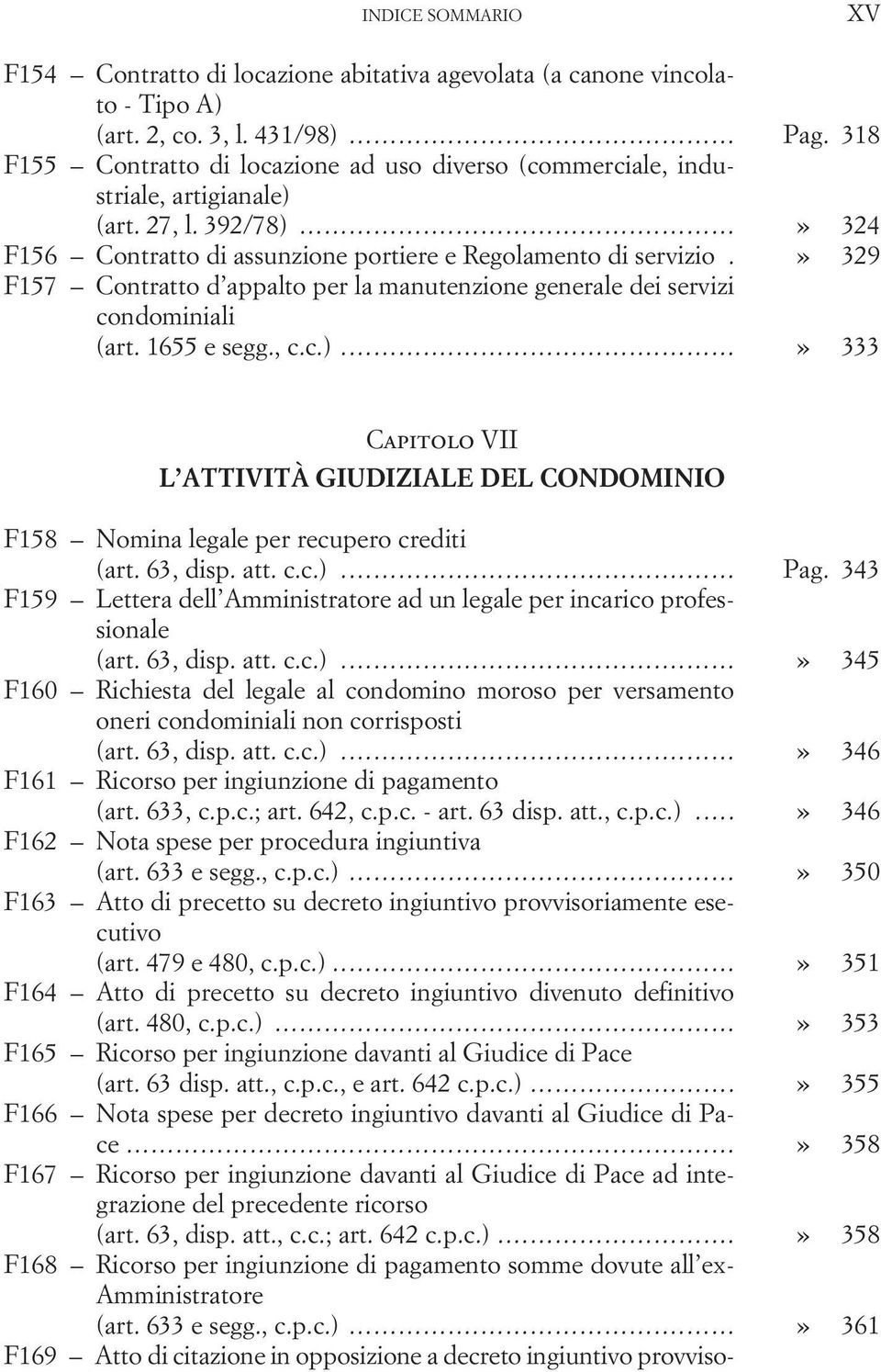 » 329 F157 Contratto d appalto per la manutenzione generale dei servizi condominiali (art. 1655 e segg., c.c.).