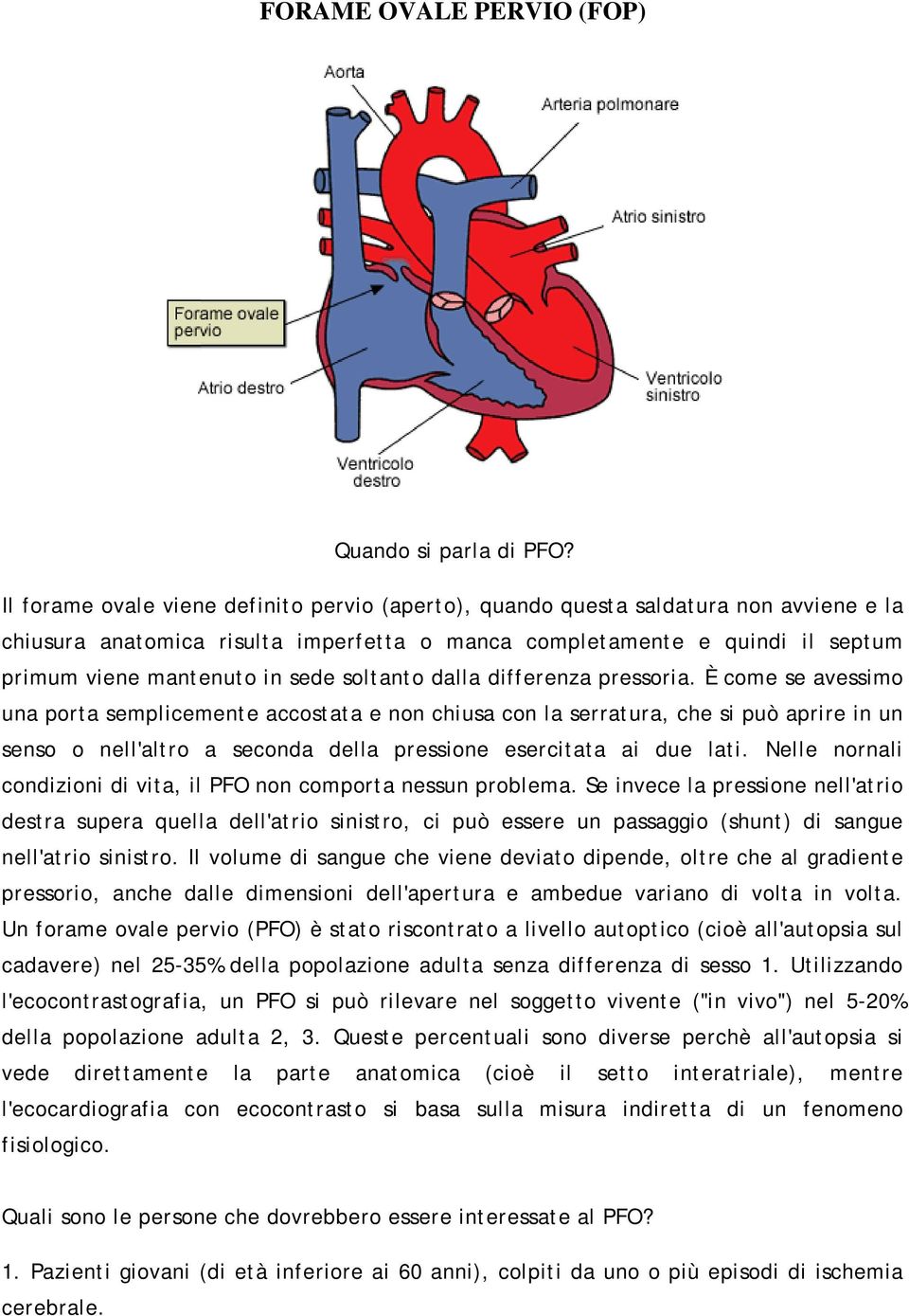 soltanto dalla differenza pressoria.