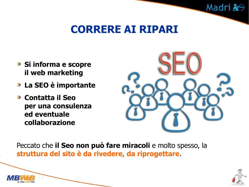 collaborazione Peccato che il Seo non può fare miracoli e