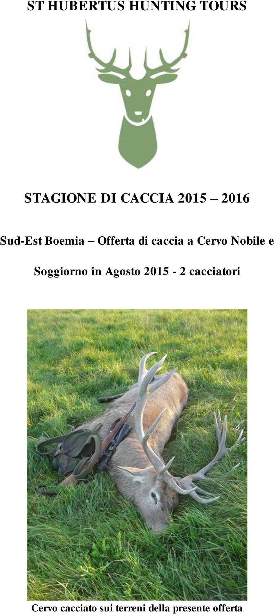 Cervo Nobile e Soggiorno in Agosto 2015-2