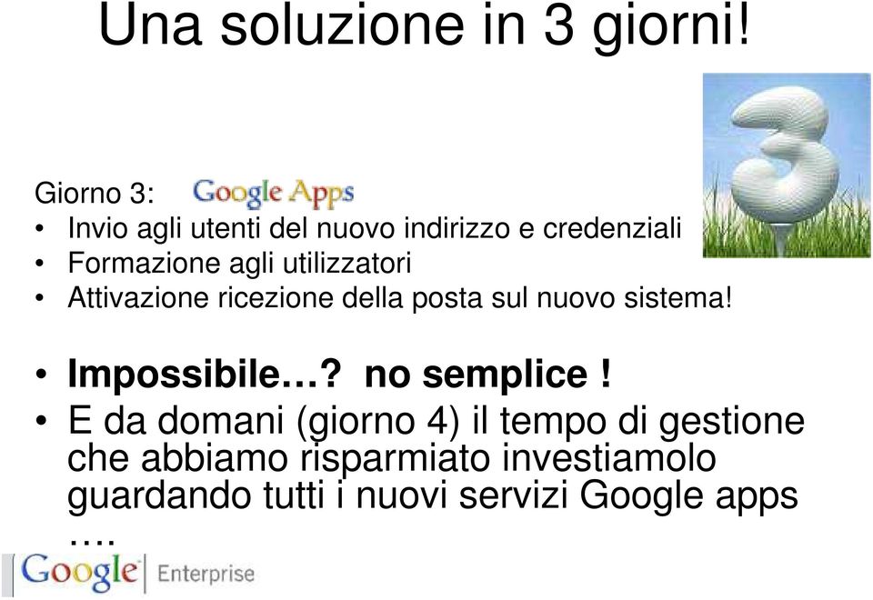 utilizzatori Attivazione ricezione della posta sul nuovo sistema! Impossibile?