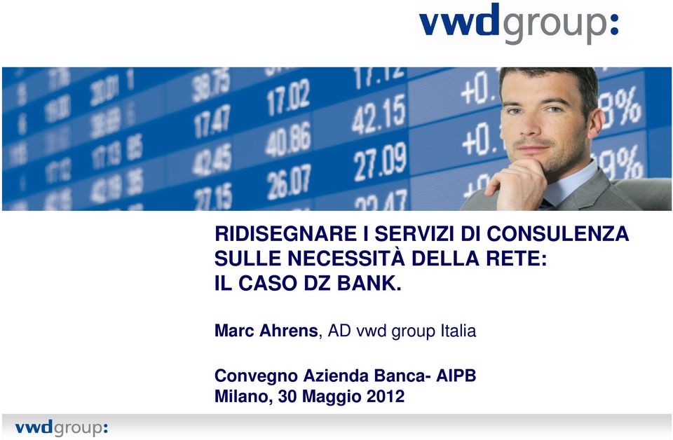Marc Ahrens, AD vwd group Italia Convegno