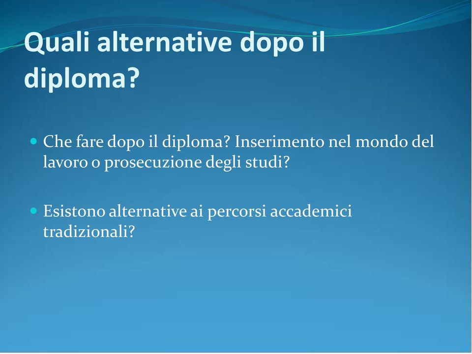 Inserimento nel mondo del lavoro o