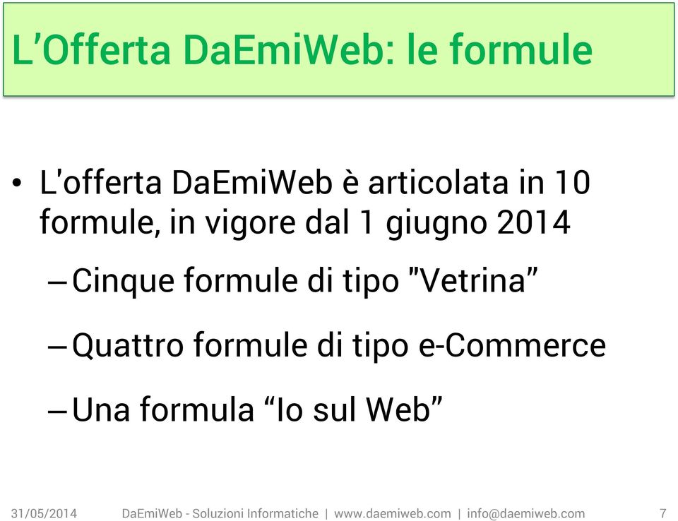 Quattro formule di tipo e-commerce Una formula Io sul Web 31/05/2014