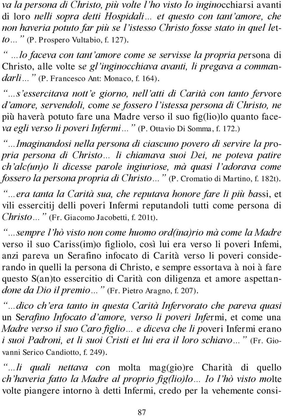Francesco Ant: Monaco, f. 164).