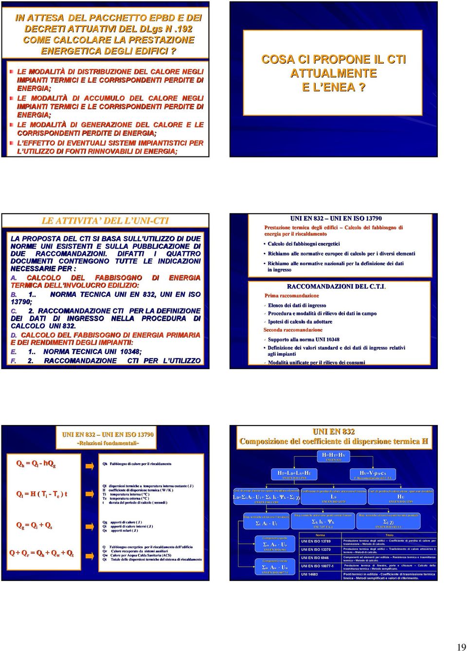 MODLITÀ DI GENERZIONE DEL CLORE E LE CORRISPONDENTI PERDITE DI ENERGI; L EFFETTO DI EVENTULI SISTEMI IMPINTISTICI PER L UTILIZZO DI FONTI RINNOVBILI DI ENERGI; COS CI PROPONE IL CTI TTULMENTE E L ENE