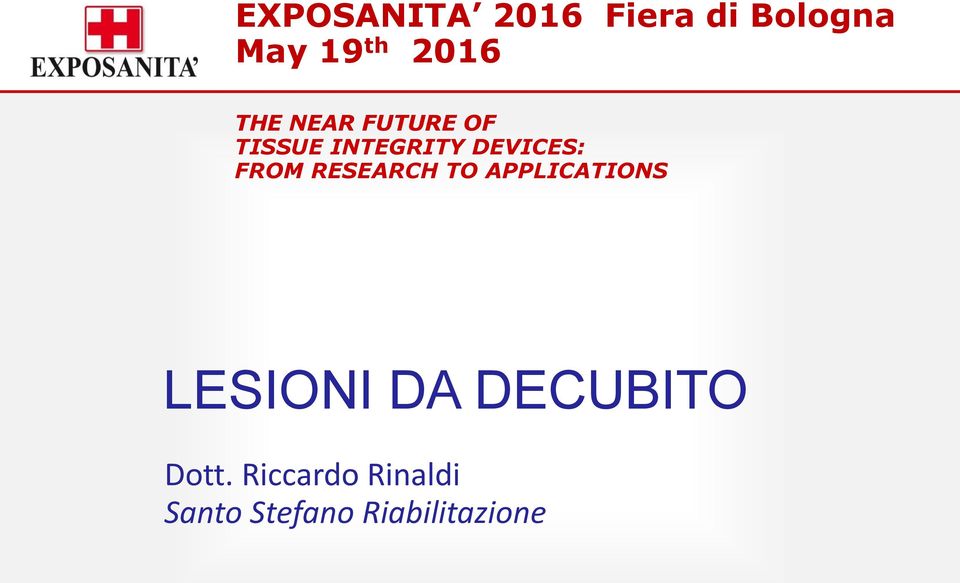 FROM RESEARCH TO APPLICATIONS LESIONI DA