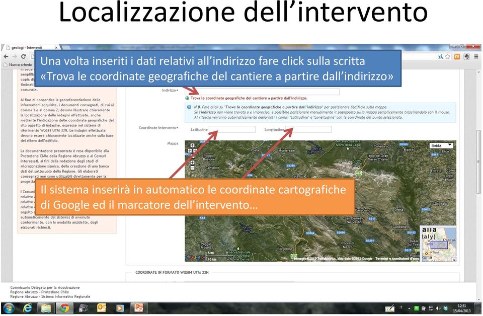 del cantiere a partire dall indirizzo» Il sistema inserirà in