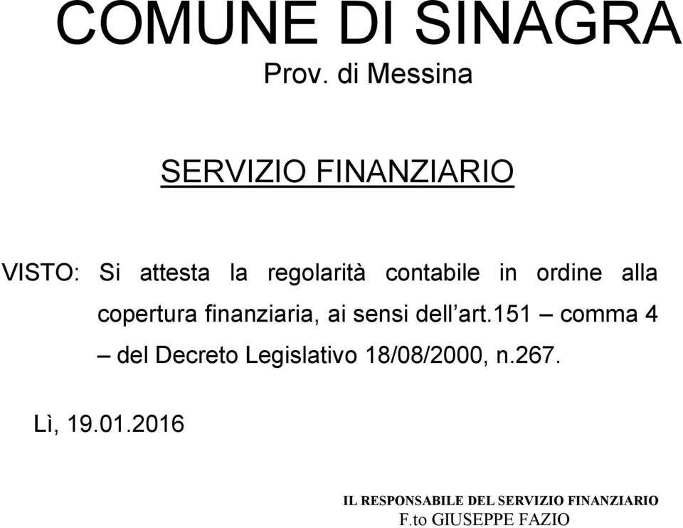 sensi dell art.151 comma 4 del Decreto Legislativo 18/08/2000, n.