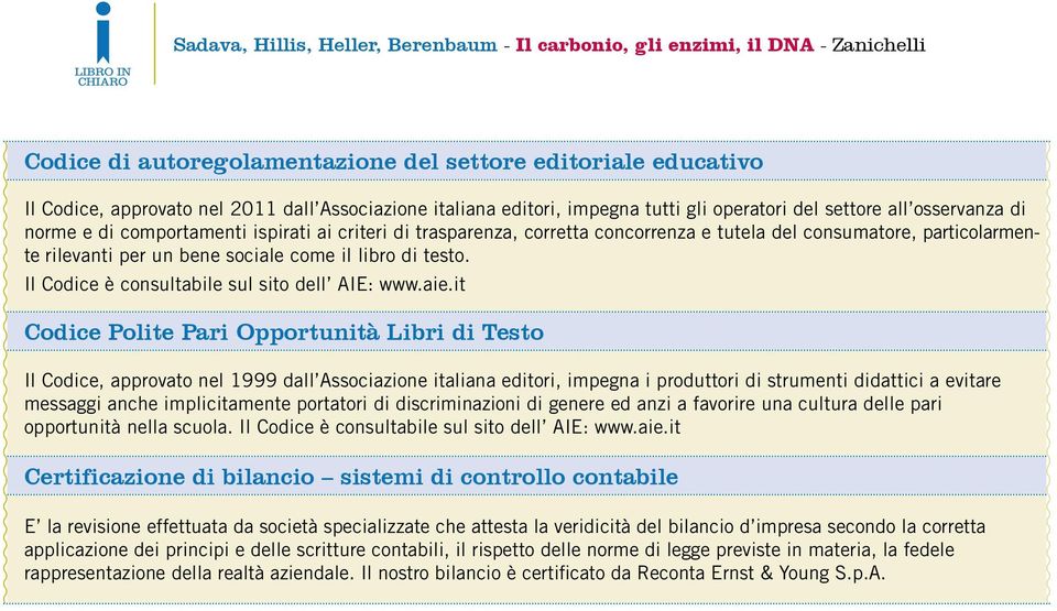 Il Codice è consultabile sul sito dell AIE: www.aie.