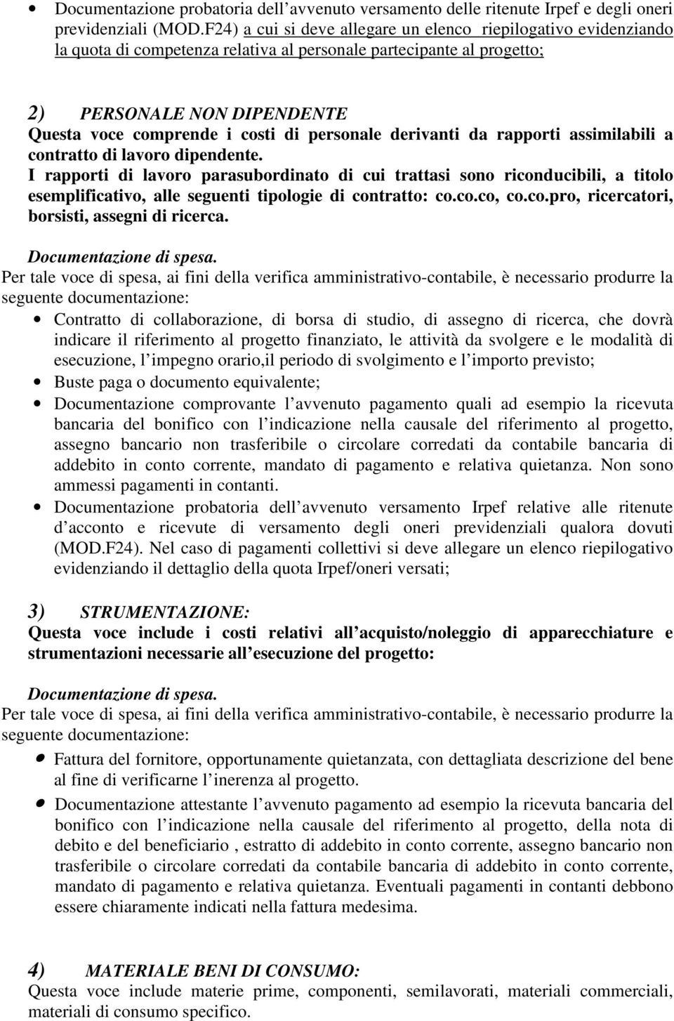 personale derivanti da rapporti assimilabili a contratto di lavoro dipendente.