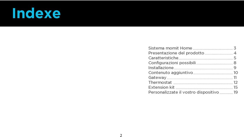 Contenuto aggiuntivo Gateway Thermostat Extension kit