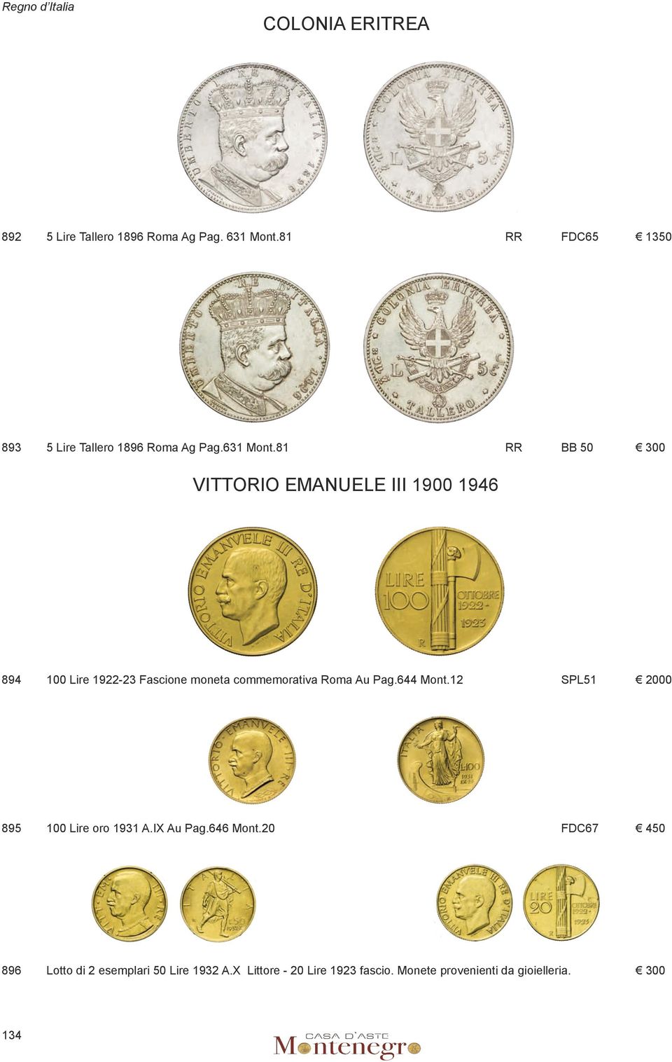 81 rr BB 50 300 Vittorio Emanuele III 1900 1946 894 100 Lire 1922-23 Fascione moneta commemorativa Roma Au