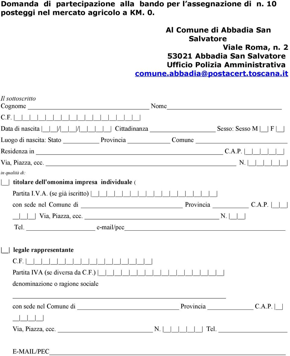 Data di nascita / / Cittadinanza Sesso: Sesso M F Luogo di nascita: Stato Provincia Comune Residenza in C.A.P. Via, Piazza, ecc. N.