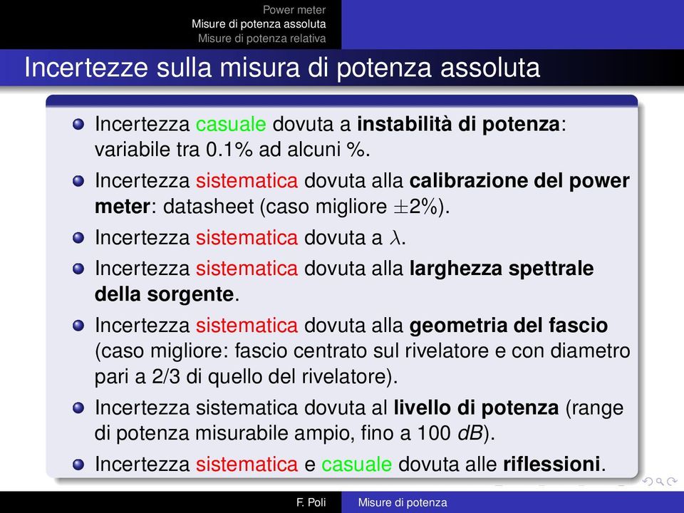 Incertezza sistematica dovuta alla larghezza spettrale della sorgente.