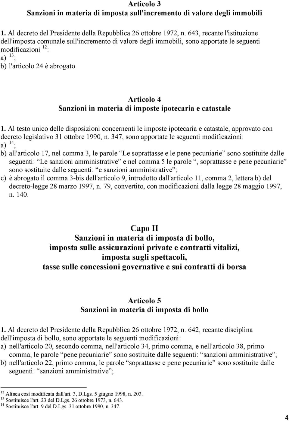 Articolo 4 Sanzioni in materia di imposte ipotecaria e catastale 1.