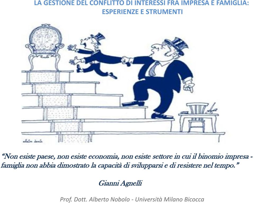 famiglia non abbia dimostrato la capacità di