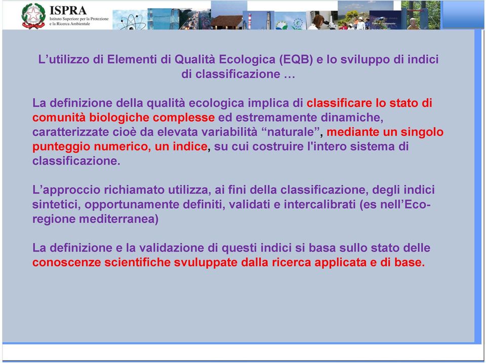 costruire l'intero sistema di classificazione.