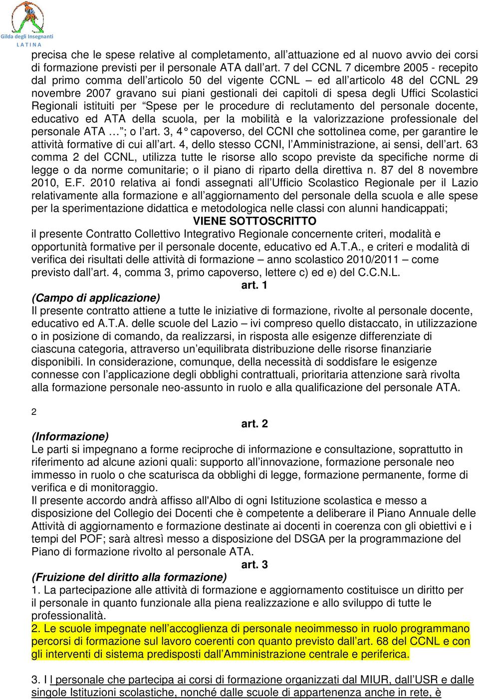 Scolastici Regionali istituiti per Spese per le procedure di reclutamento del personale docente, educativo ed ATA della scuola, per la mobilità e la valorizzazione professionale del personale ATA ; o