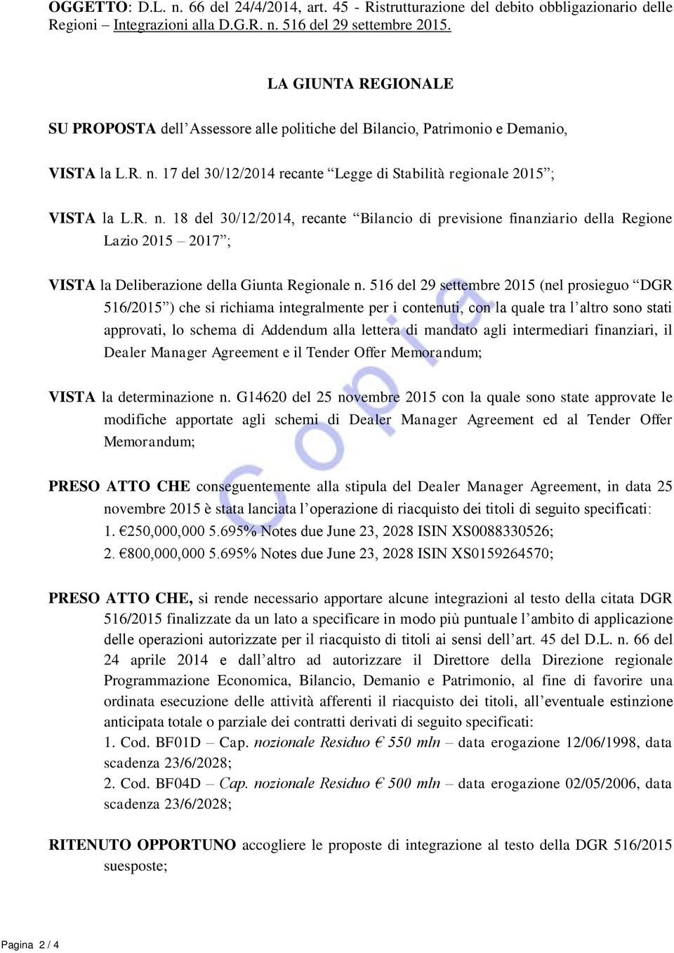 17 del 30/12/2014 recante Legge di Stabilità regionale 2015 ; VISTA la L.R. n.