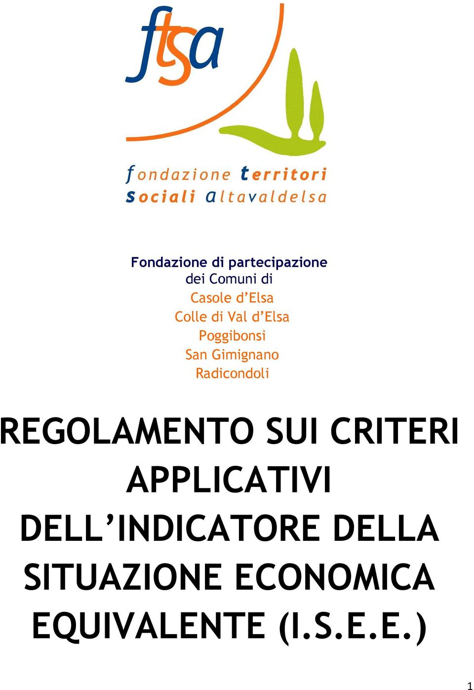 Radicondoli REGOLAMENTO SUI CRITERI APPLICATIVI DELL