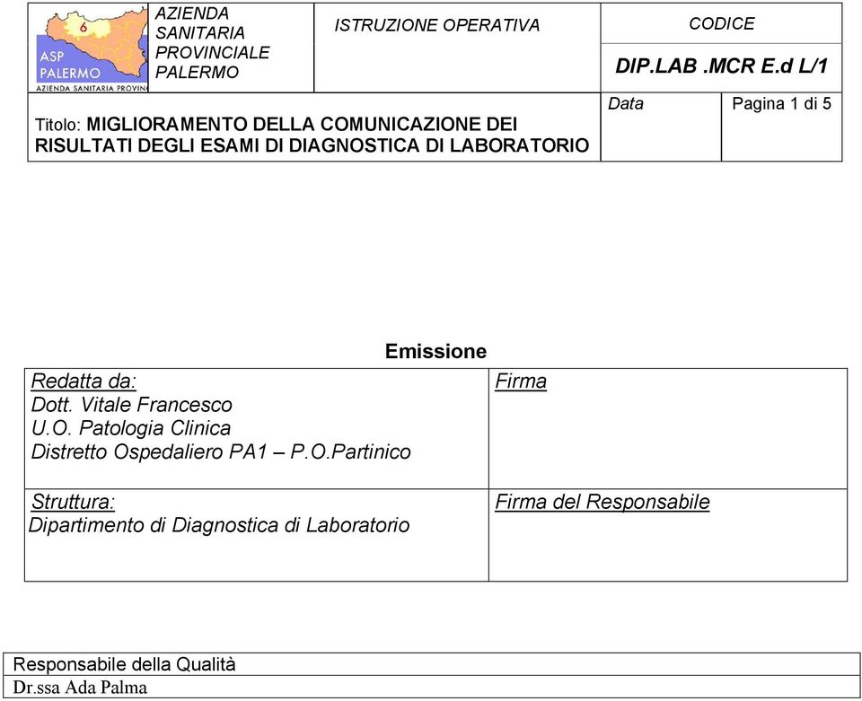 O.Partinico Struttura: Dipartimento di Diagnostica di Laboratorio