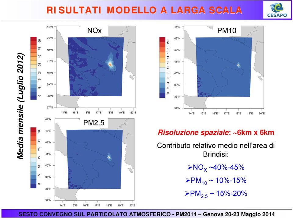 5 Risoluzione spaziale: ~6km x 6km Contributo