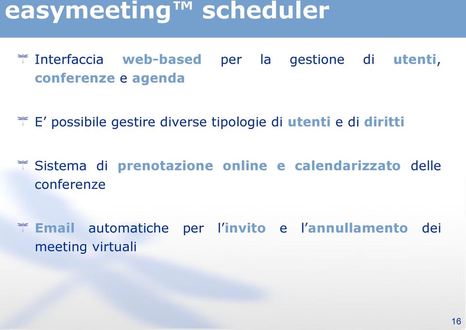 diritti Sistema di prenotazione online e calendarizzato delle