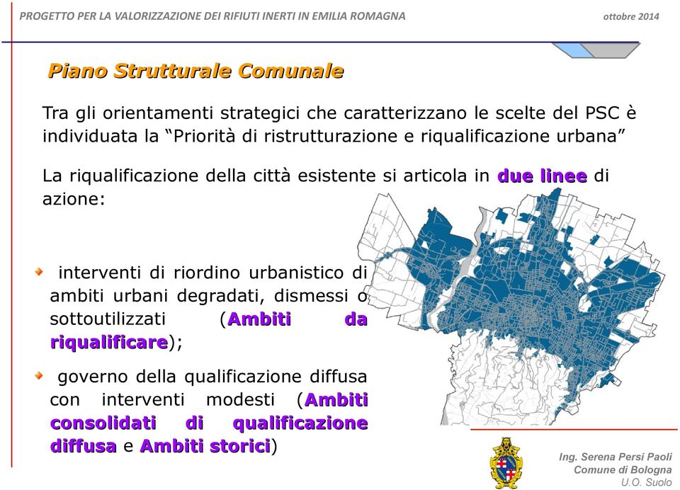 interventi di riordino urbanistico di ambiti urbani degradati, dismessi o sottoutilizzati (Ambiti da riqualificare);