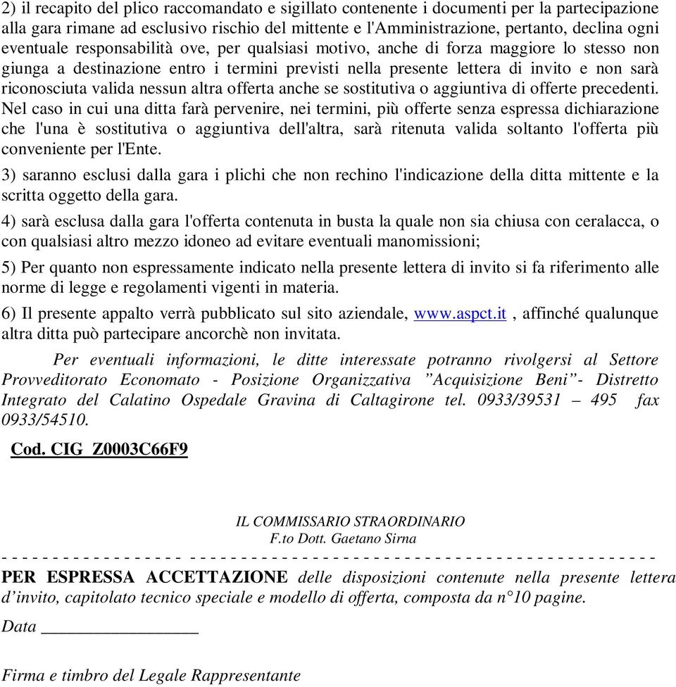 altra offerta anche se sostitutiva o aggiuntiva di offerte precedenti.