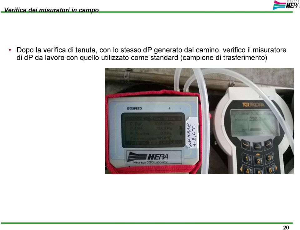 verifico il misuratore di dp da lavoro con quello