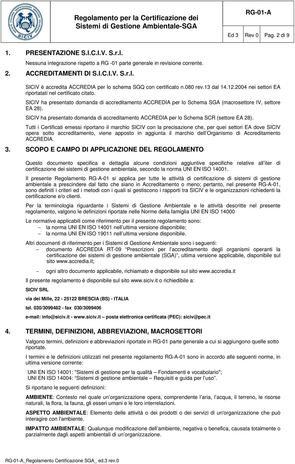 SICIV ha presentato domanda di accreditamento ACCREDIA per lo Schema SCR (settore EA 28).