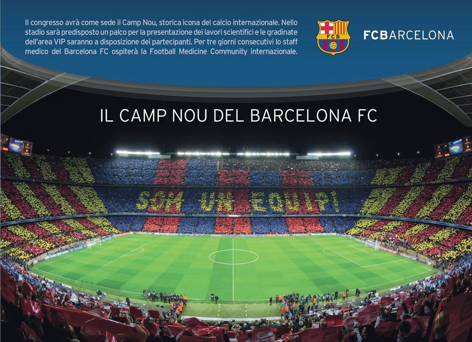 Il congresso avrà come sede il Camp Nou, storica icona del calcio internazionale.