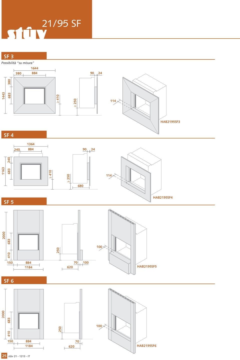 5 AB2195SF4 410 683 2000 250 100 150 884 1184 70 100 620 AB2195SF5 SF