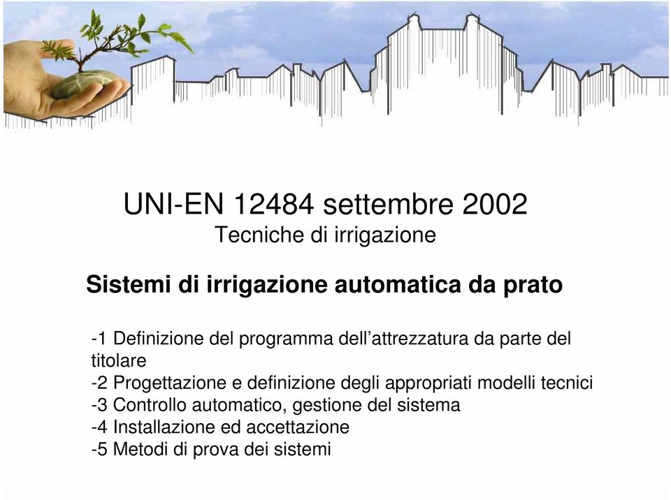 titolare -2 Progettazione e definizione degli appropriati modelli tecnici -3