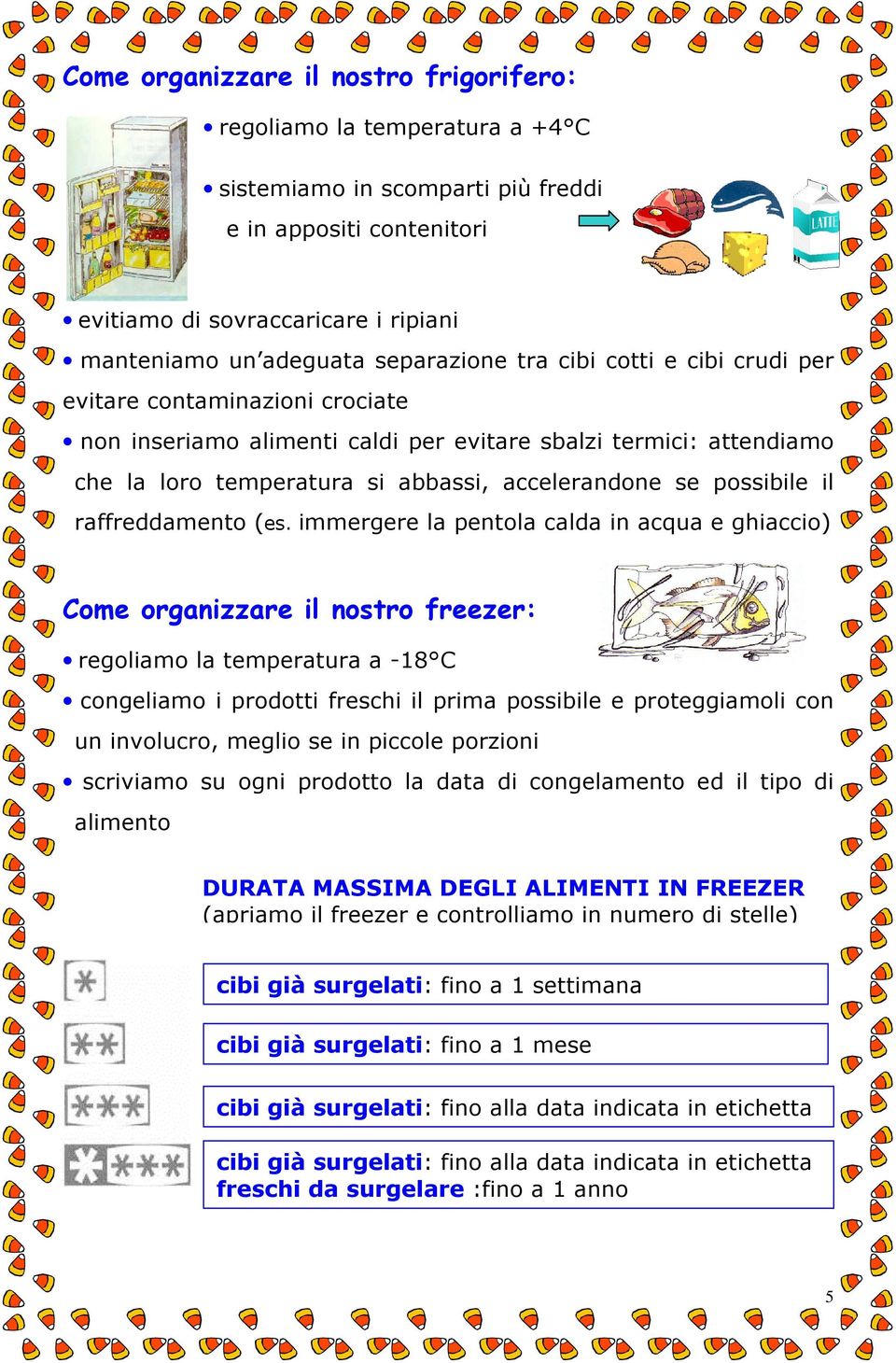 possibile il raffreddamento (es.