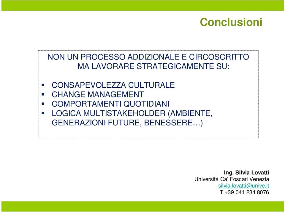 QUOTIDIANI LOGICA MULTISTAKEHOLDER (AMBIENTE, GENERAZIONI FUTURE, BENESSERE )