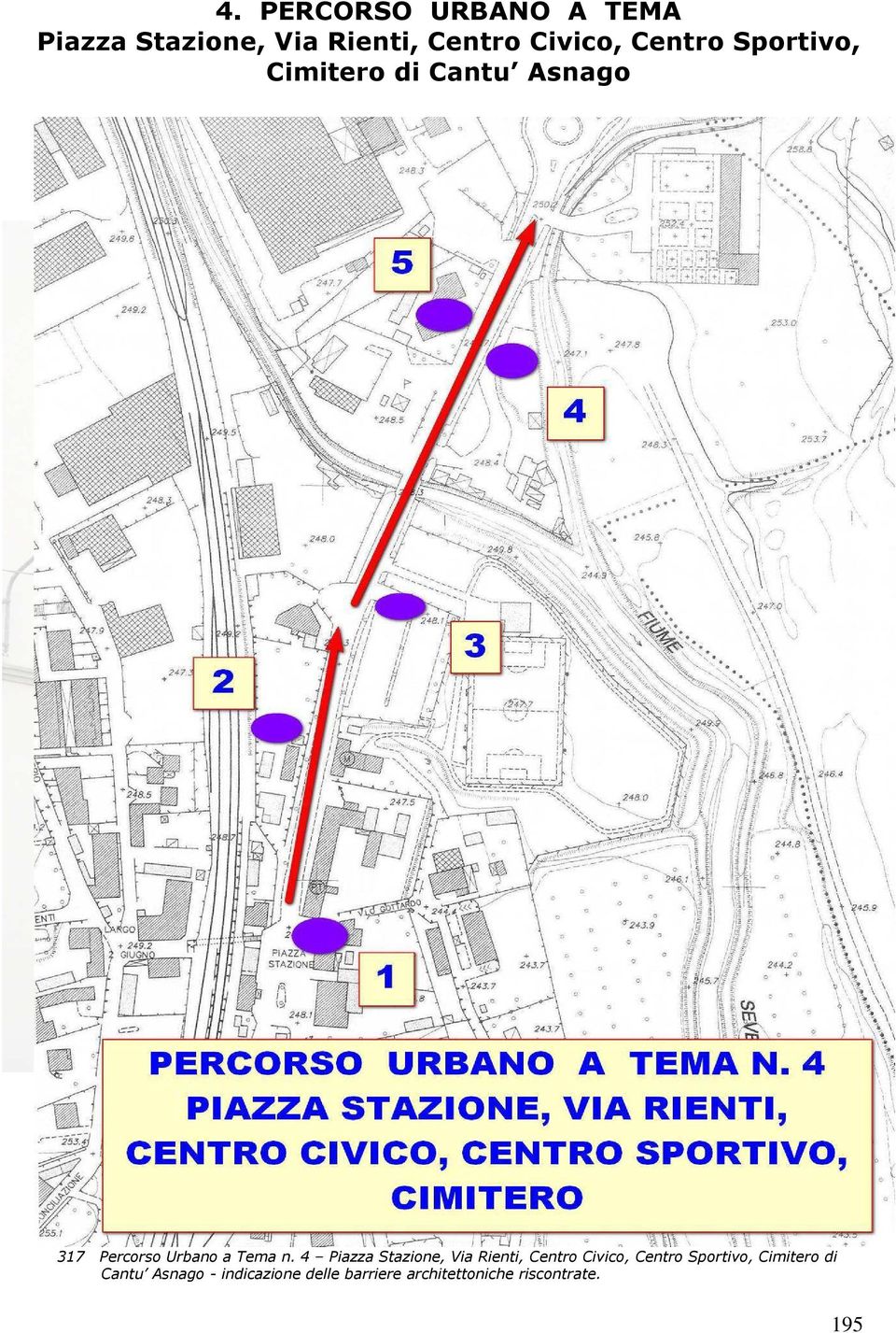 4 Piazza Stazione, Via Rienti, Centro Civico, Centro Sportivo, Cimitero