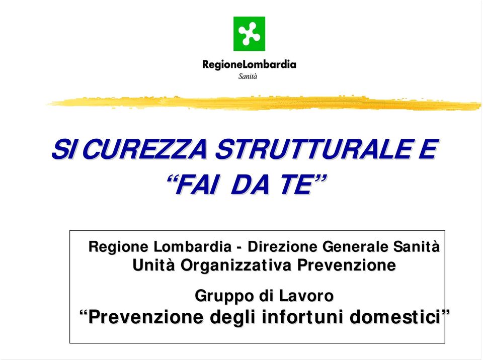 Unità Organizzativa Prevenzione Gruppo di