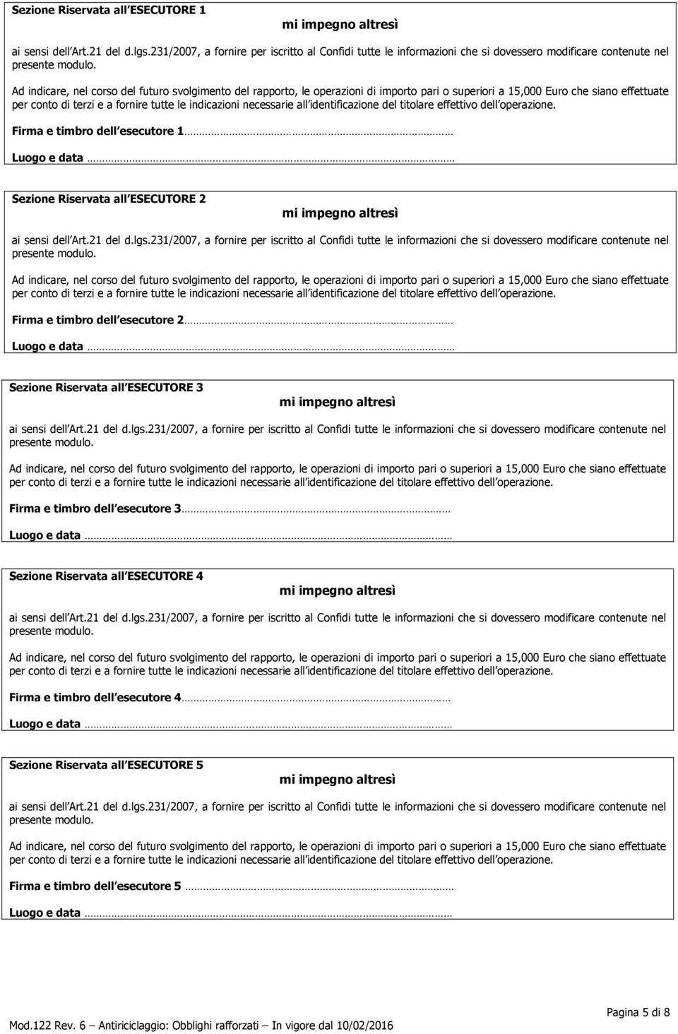 Firma e timbro dell esecutore 3 Sezione Riservata all ESECUTORE 4 Firma e timbro dell