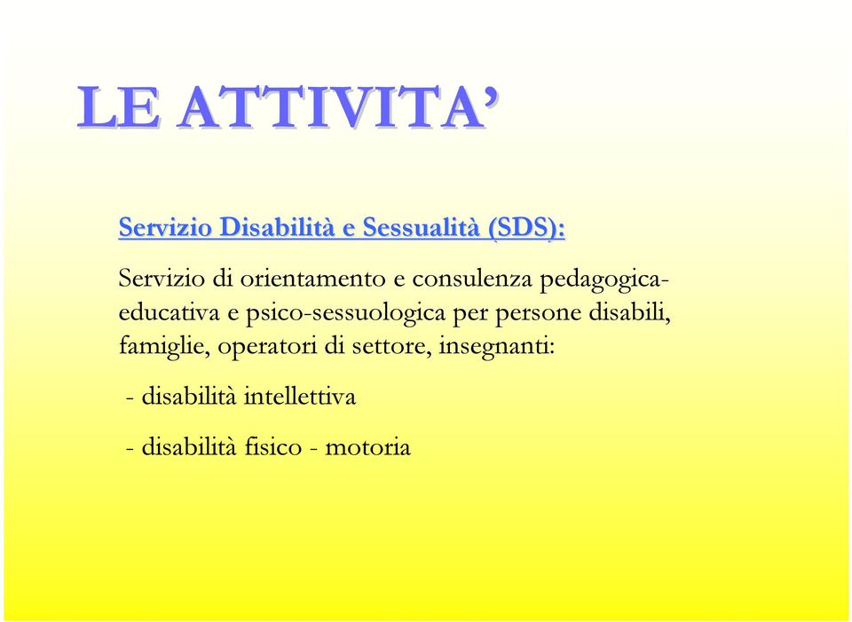 psico-sessuologica per persone disabili, famiglie, operatori