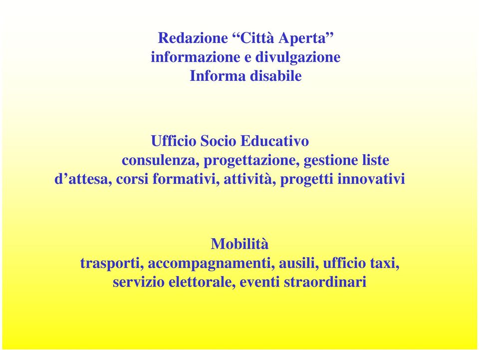 attesa, corsi formativi, attività, progetti innovativi Mobilità