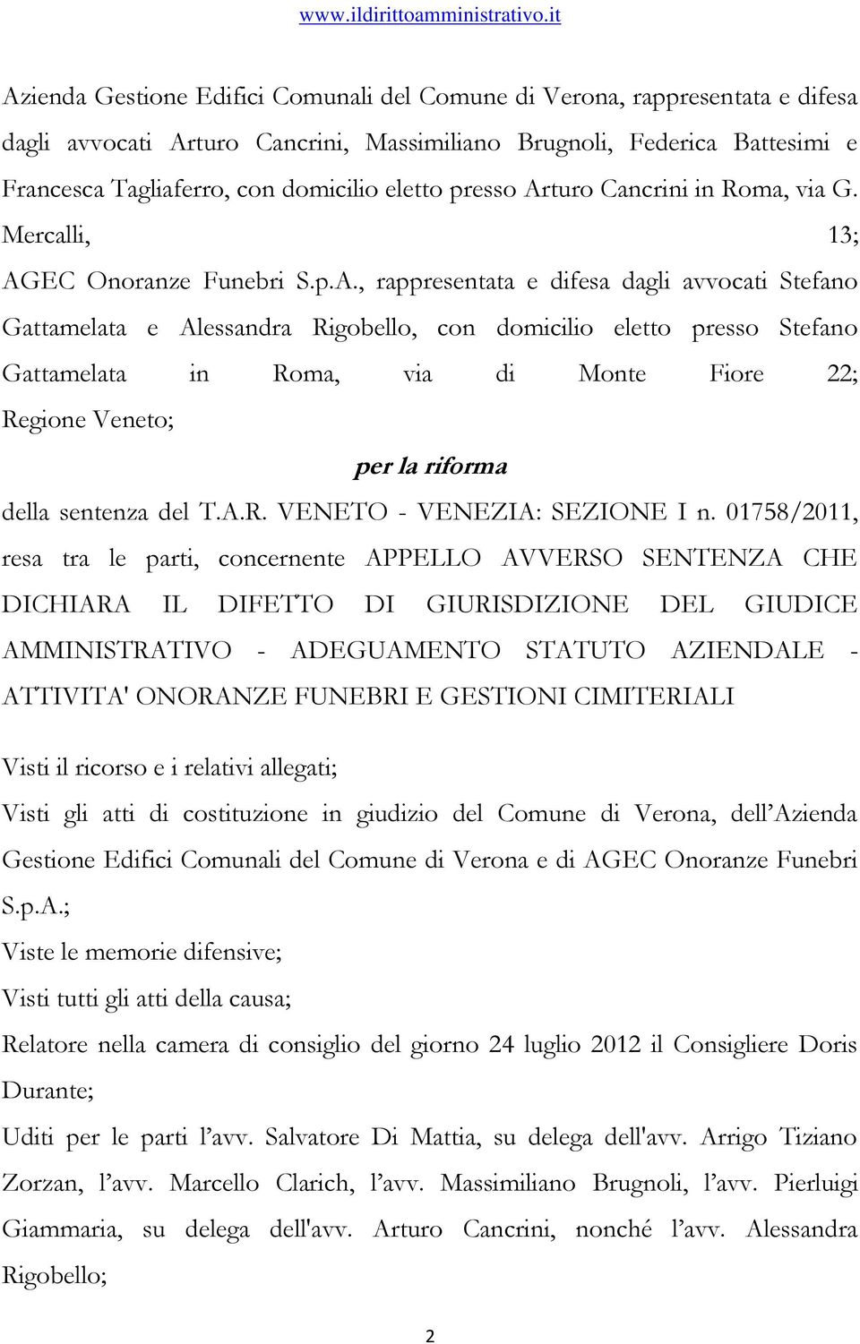 turo Cancrini in Roma, via G. Mercalli, 13; AG